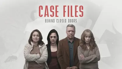 Case Files: Behind Closed Doors